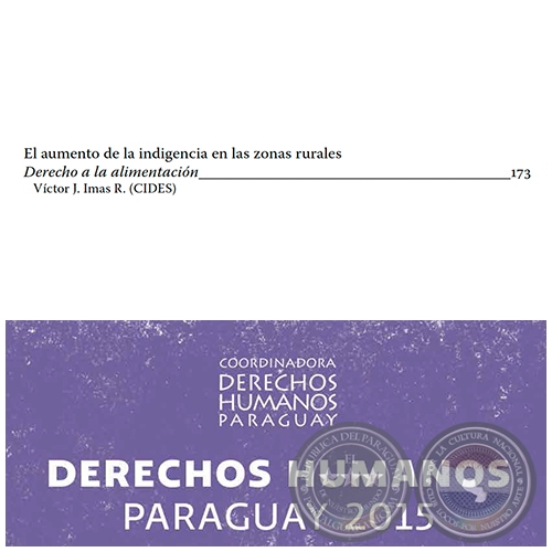 El aumento de la indigencia en las zonas rurales.  Derecho a la alimentación - Autor: VÍCTOR J. IMAS R. (CIDES) - Páginas 173 al 184 - Año 2015